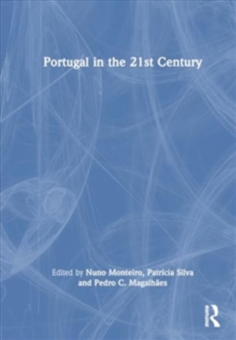 Portugal In The 21st Century/Product Detail/Politics & Government