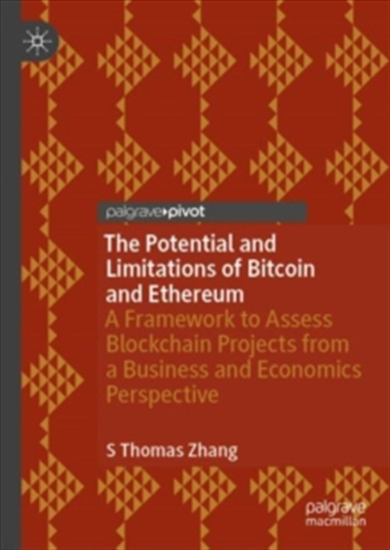 Potential and Limitations of Bitcoin and Ethereum : A Framework to Assess Blockchain Projects from a/Product Detail/Reading