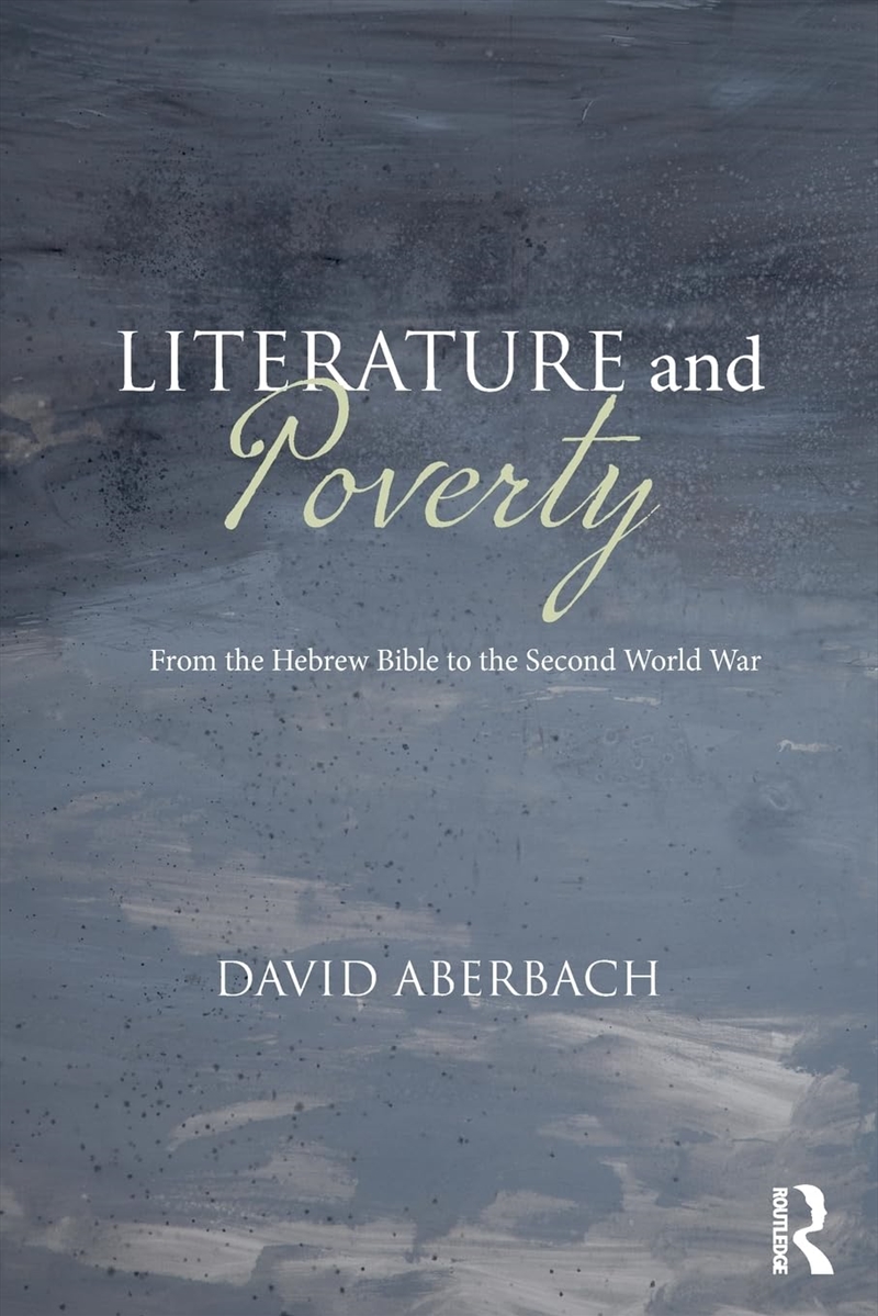 Literature and Poverty: From the Hebrew Bible to the Second World War/Product Detail/Literature & Poetry