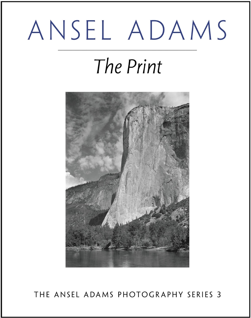 The Print (Ansel Adams Photography, 3)/Product Detail/Photography