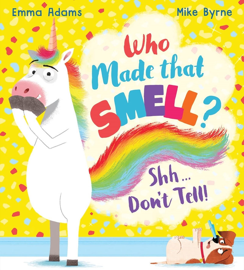 Who Made that Smell? Shhh...Don't Tell! (PB)/Product Detail/Early Childhood Fiction Books