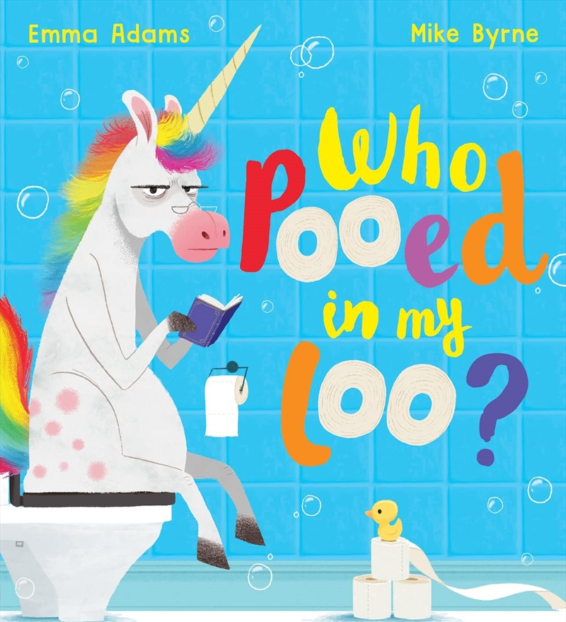 Who Pooed in my Loo? (PB)/Product Detail/Early Childhood Fiction Books