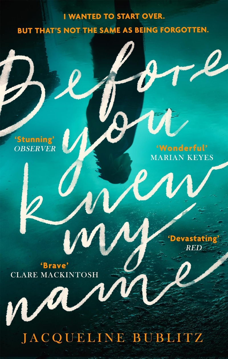 Before You Knew My Name: 'An exquisitely written, absolutely devastating novel' Red magazine/Product Detail/Crime & Mystery Fiction