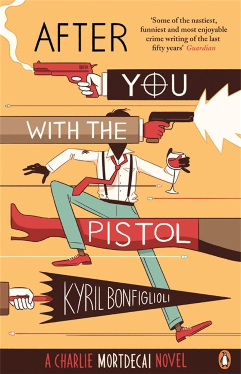 After You with the Pistol: Book 2 Of The Mortdecai Trilogy/Product Detail/Crime & Mystery Fiction