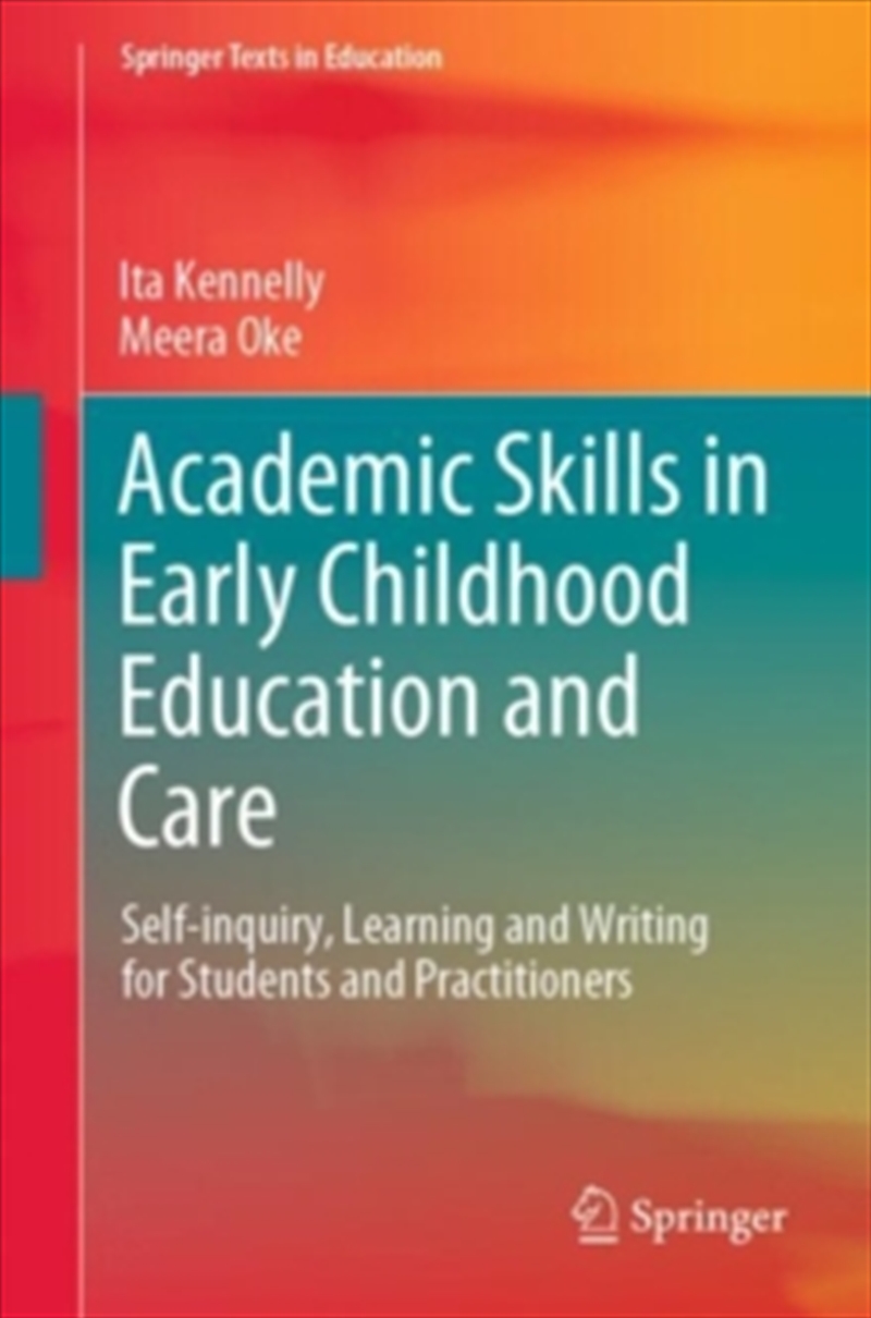 Academic Skills in Early Childhood Education and Care : Self-Inquiry, Learning and Writing for Stude/Product Detail/Reading