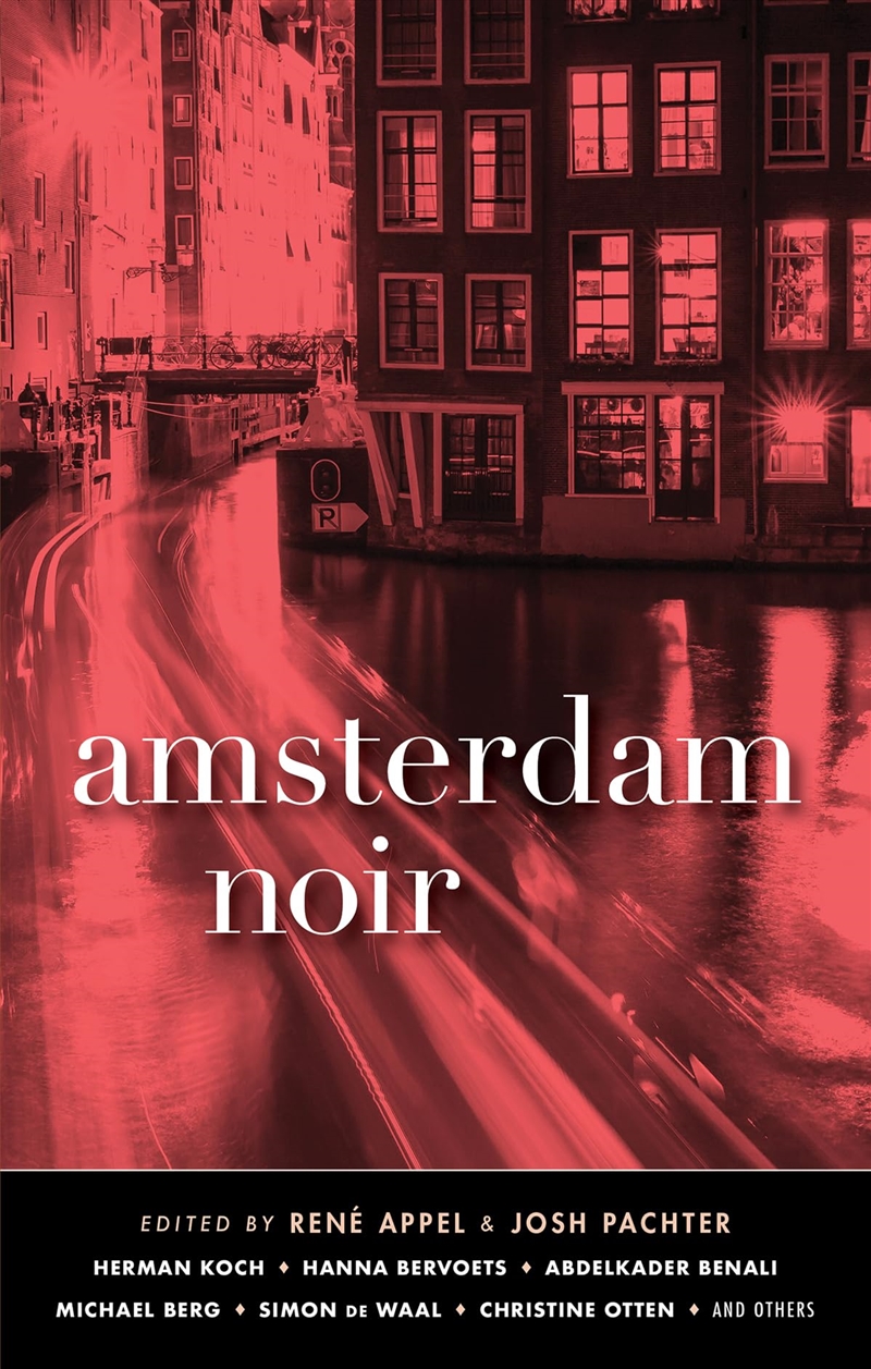 Amsterdam Noir (Akashic Noir Series)/Product Detail/Crime & Mystery Fiction