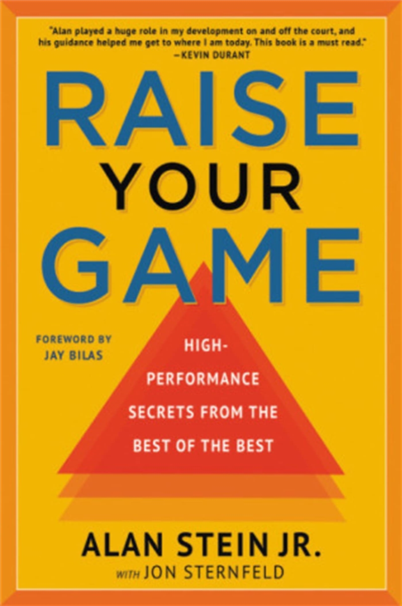 Raise Your Game: High-Performance Secrets from the Best of the Best/Product Detail/Self Help & Personal Development