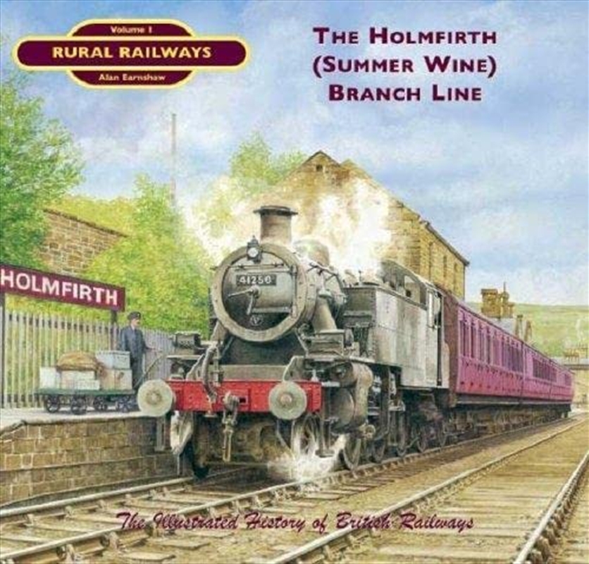 The Holmfirth ( "Summer Wine") Branch (Rural Railways)/Product Detail/Transportation