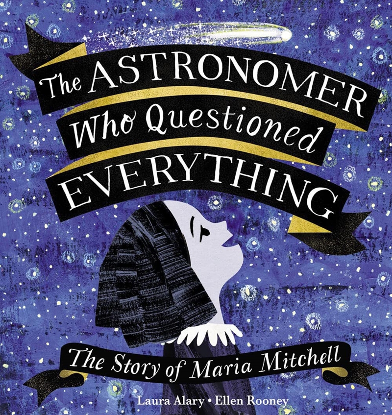 The Astronomer Who Questioned Everything: The Story of Maria Mitchell/Product Detail/Childrens