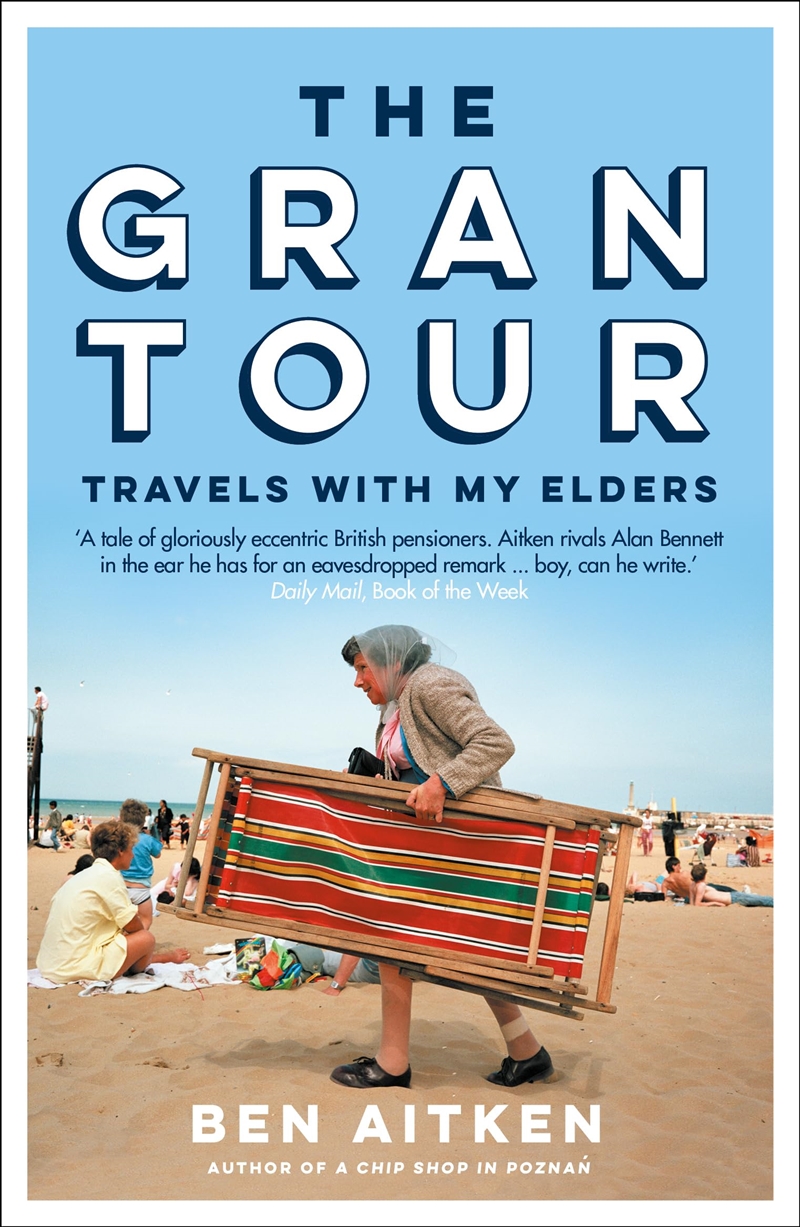 The Gran Tour: Travels with my Elders/Product Detail/Travel Writing