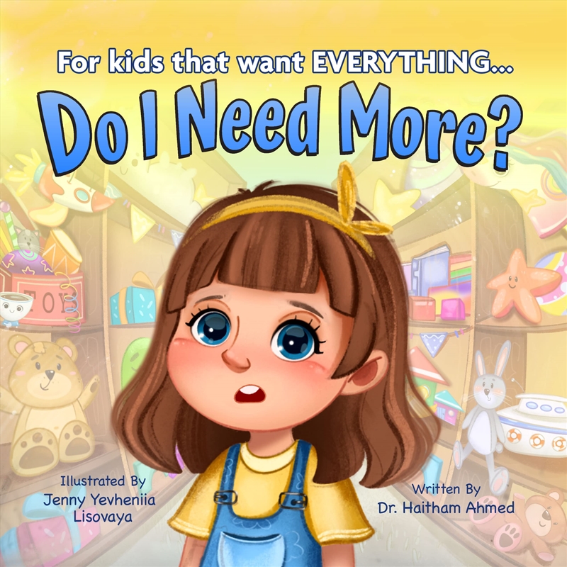 Do I Need More? For Kids that Want EVERYTHING.../Product Detail/Childrens Fiction Books