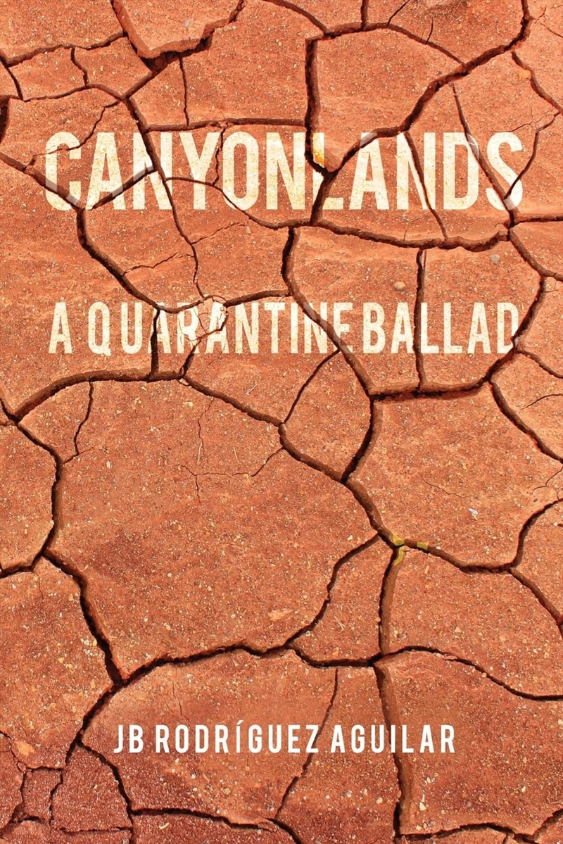 Canyonlands: A Quarantine Ballad/Product Detail/General Fiction Books