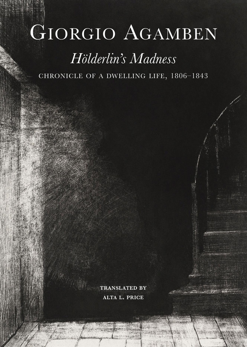 Hölderlin’s Madness: Chronicle of a Dwelling Life, 1806–1843 (The Italian List)/Product Detail/Literature & Poetry