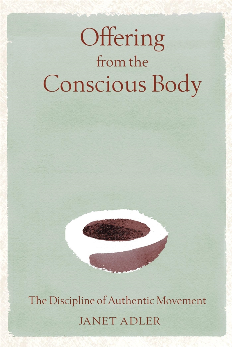 Offering from the Conscious Body: The Discipline of Authentic Movement/Product Detail/Tarot & Astrology