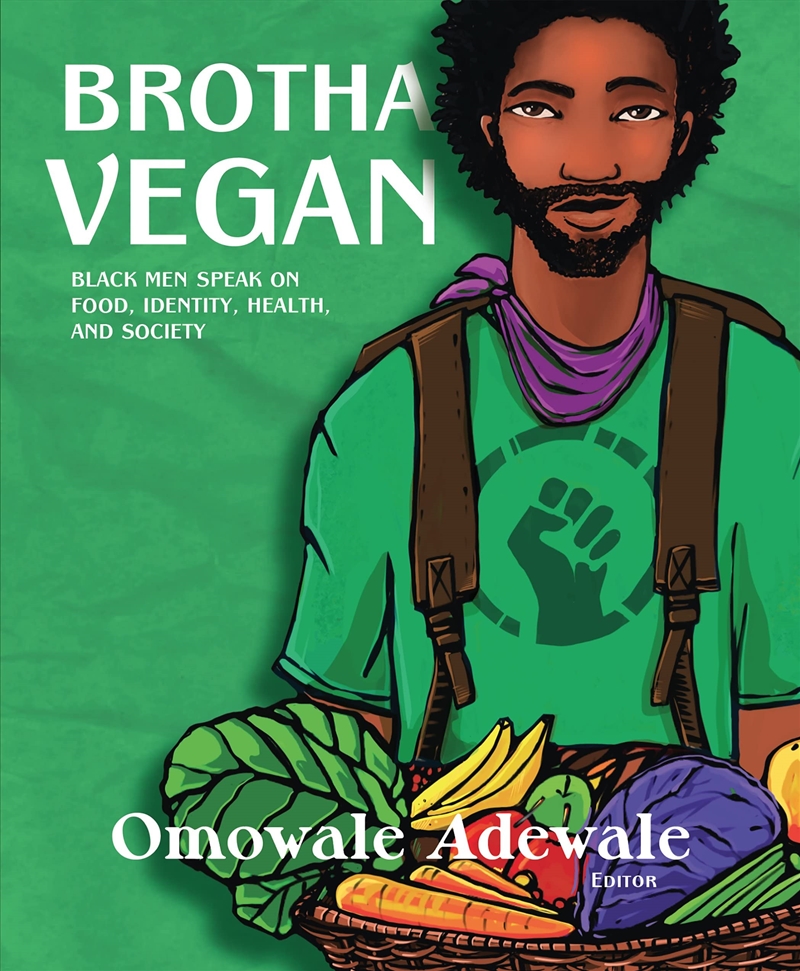 Brotha Vegan: Black Men Speak on Food, Identity, Health, and Society/Product Detail/Tarot & Astrology