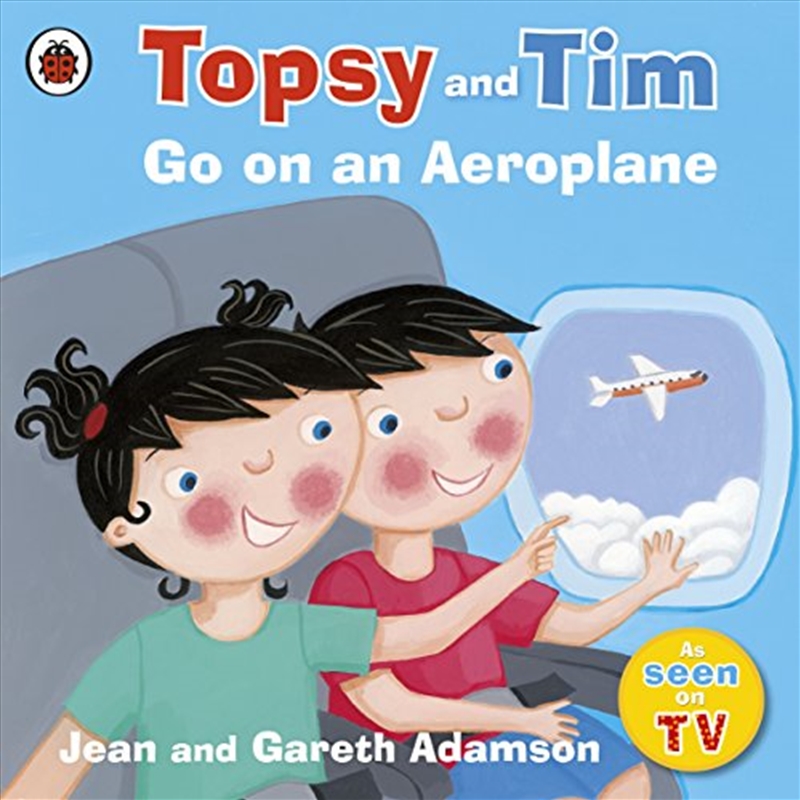 Topsy And Tim Go On An Aeroplane/Product Detail/Early Childhood Fiction Books