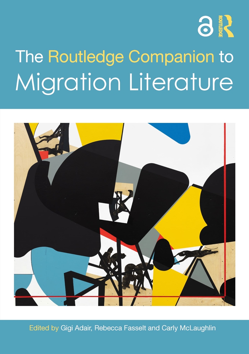 The Routledge Companion to Migration Literature (Routledge Literature Companions)/Product Detail/Literature & Poetry