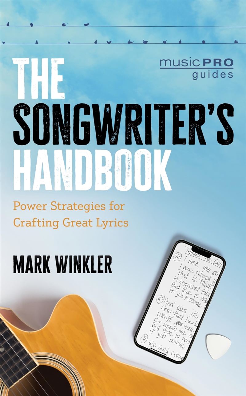 The Songwriter's Handbook: Power Strategies for Crafting Great Lyrics (Music Pro Guides)/Product Detail/Arts & Entertainment