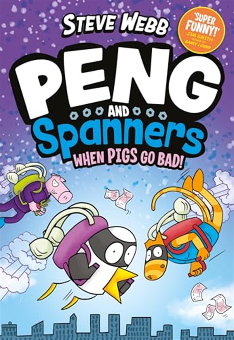 Peng And Spanners: When Pigs Go Bad!/Product Detail/Graphic Novels