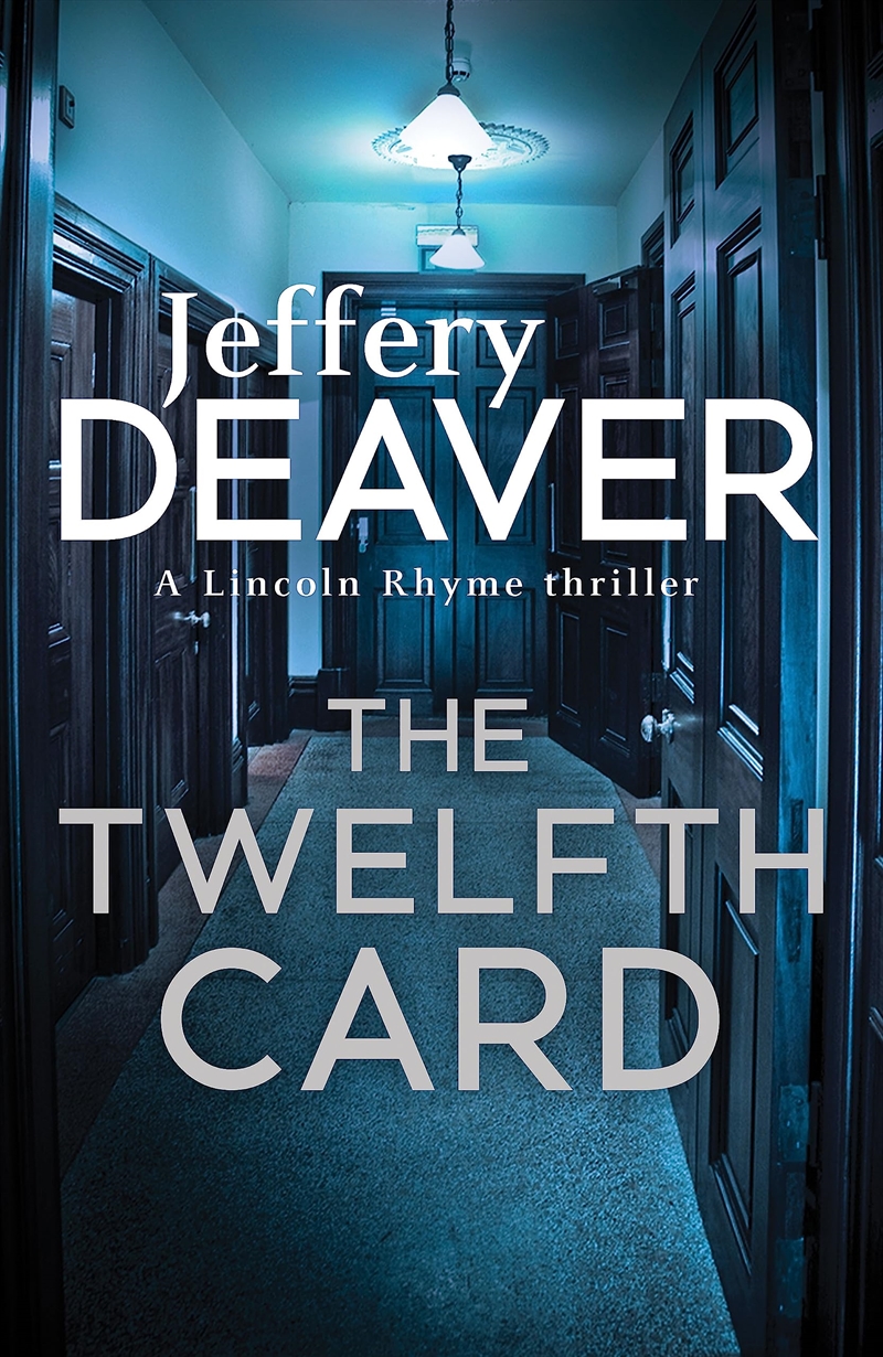 The Twelfth Card: Lincoln Rhyme Book 6 (Lincoln Rhyme Thrillers) [Paperback] Jeffery Deaver/Product Detail/Crime & Mystery Fiction