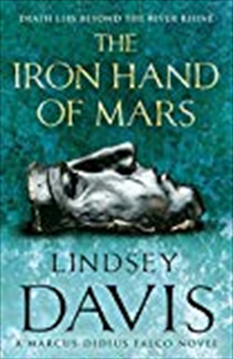 The Iron Hand of Mars: A Marcus Didius Falco Novel/Product Detail/Crime & Mystery Fiction