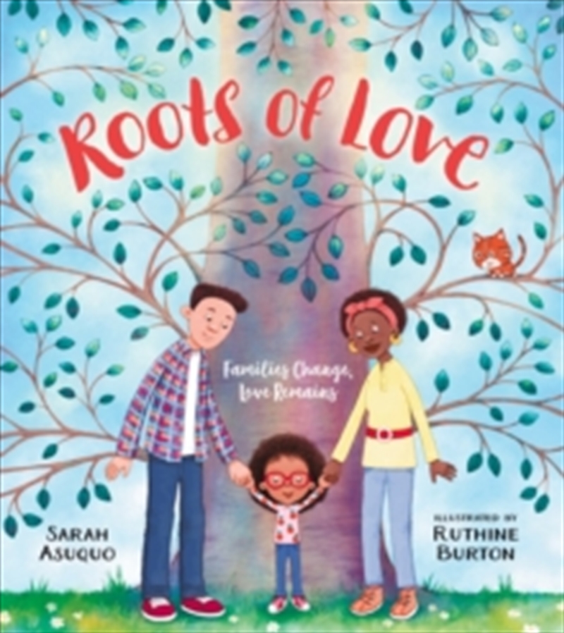 Roots of Love: Families Change, Love Remains/Product Detail/Childrens Fiction Books