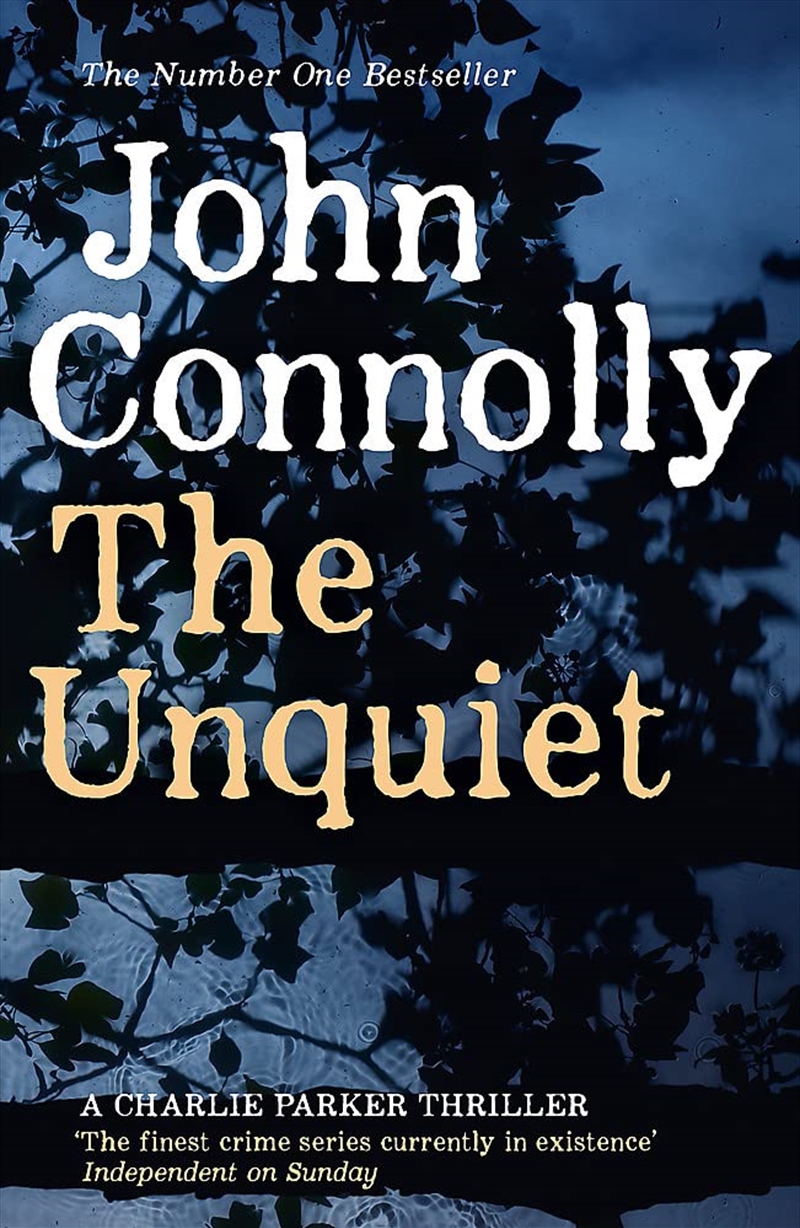 The Unquiet: A Charlie Parker Thriller: 6/Product Detail/Crime & Mystery Fiction