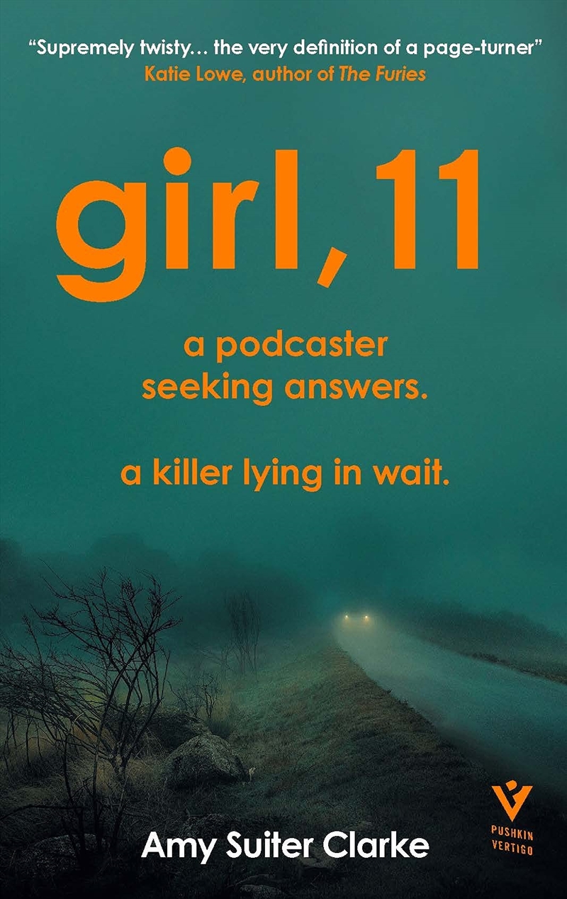 Girl, 11: 'supremely twisty' KATIE LOWE/Product Detail/Crime & Mystery Fiction