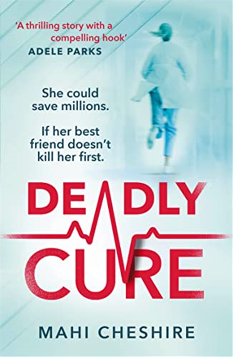 Deadly Cure: A heart-stopping thriller of betrayal, secrets and ruthless ambition that will leave yo/Product Detail/Crime & Mystery Fiction