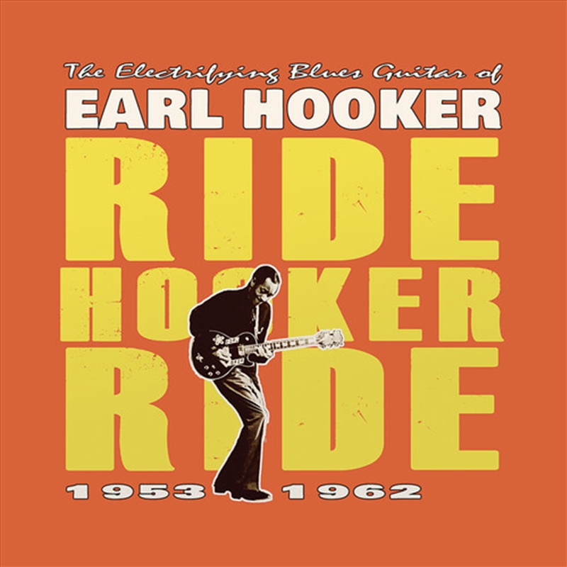 Electrifying Blues Guitar Of Earl Hooker: Ride/Product Detail/Blues