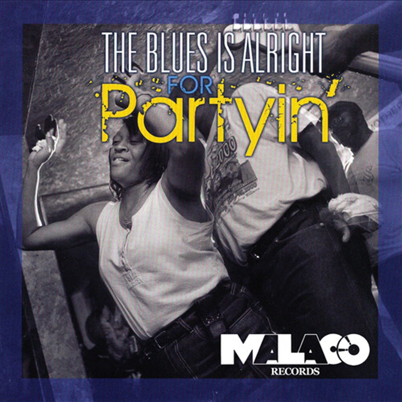 Blues Is Alright For Partyin (Various Artists)/Product Detail/Blues