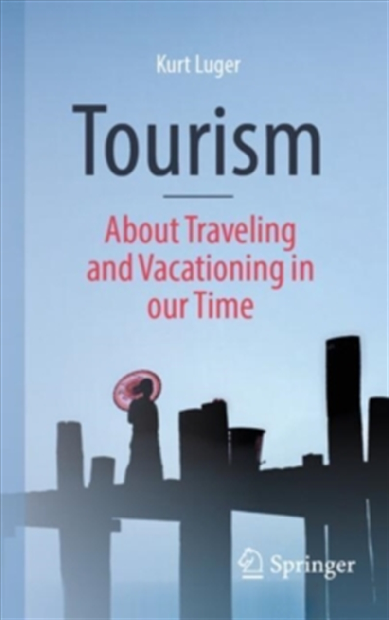 Tourism - About Traveling and Vacationing in our Time/Product Detail/Society & Culture