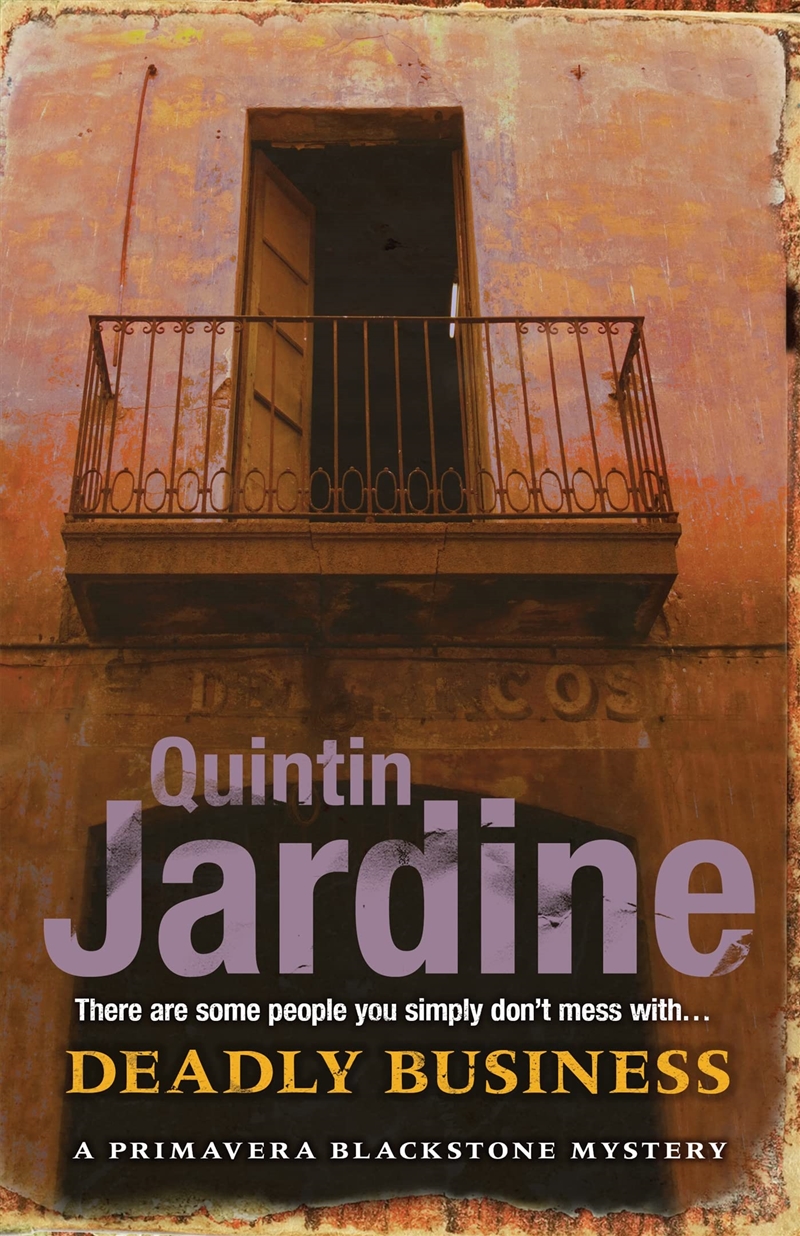 Deadly Business (Primavera Blackstone series, Book 4): A twisting crime novel of intrigue and suspen/Product Detail/Crime & Mystery Fiction
