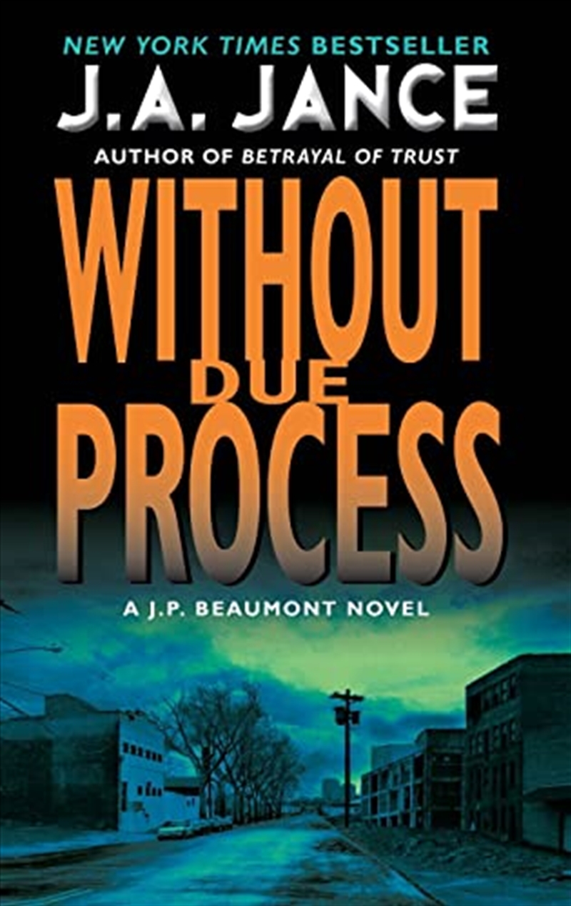 Without Due Process: A J.P. Beaumont Novel (J. P. Beaumont Novel, 10)/Product Detail/Crime & Mystery Fiction