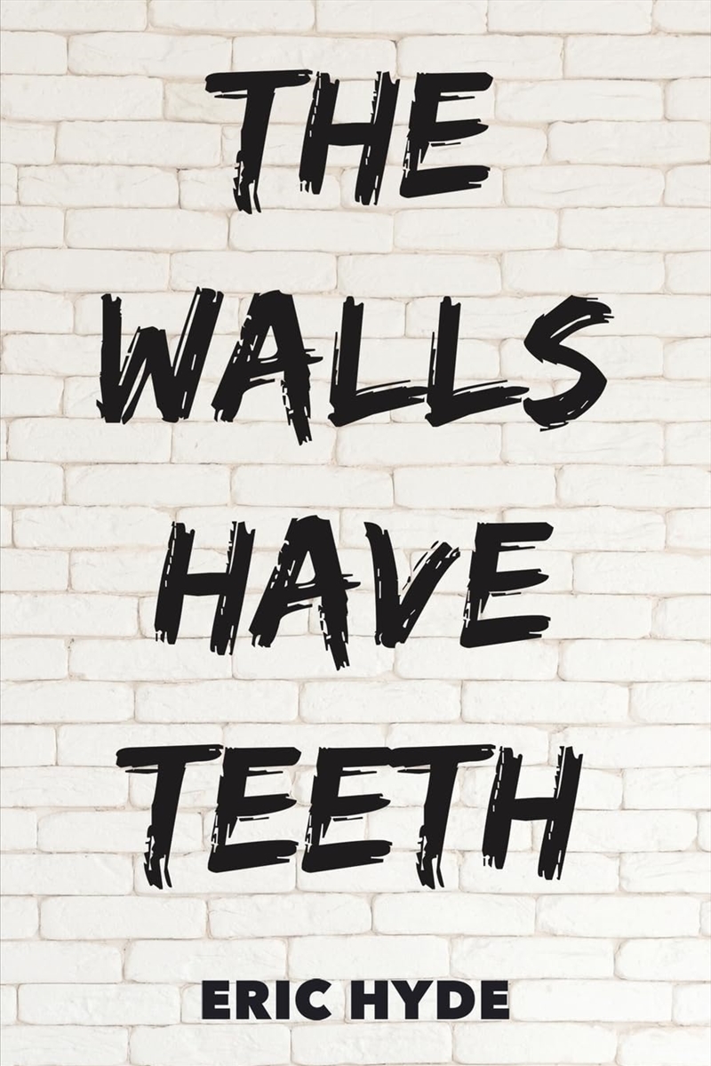 The Walls Have Teeth/Product Detail/Crime & Mystery Fiction