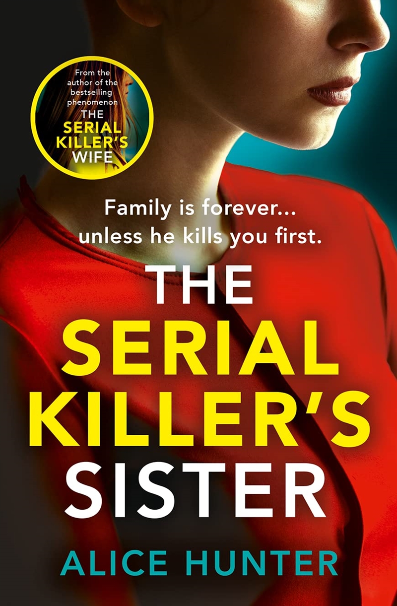 The Serial Killer’s Sister: From bestselling author of THE SERIAL KILLER’S WIFE comes an edge-of-you/Product Detail/Crime & Mystery Fiction