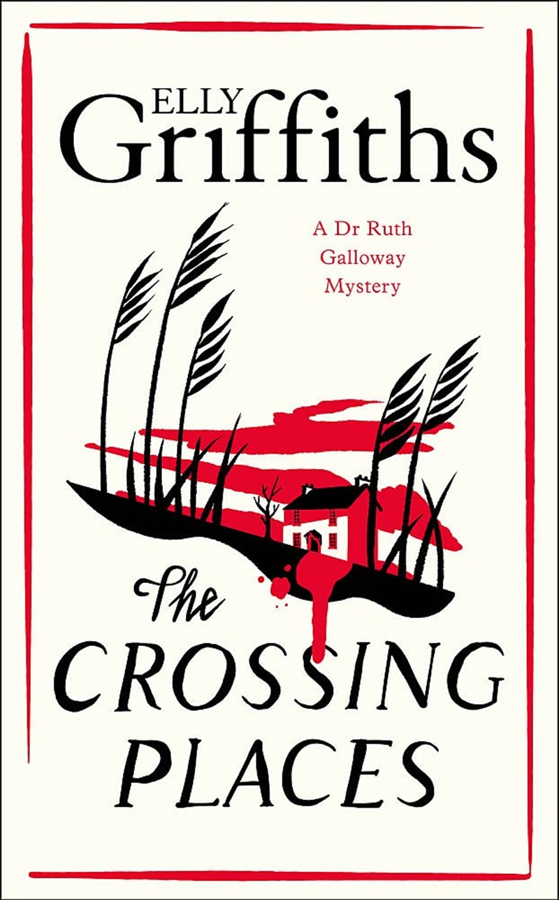 The Crossing Places: The Dr Ruth Galloway Mysteries 1/Product Detail/Crime & Mystery Fiction