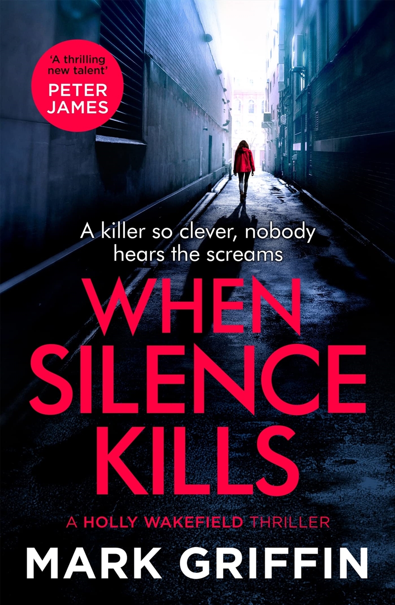 When Silence Kills (The Holly Wakefield Thrillers)/Product Detail/Crime & Mystery Fiction