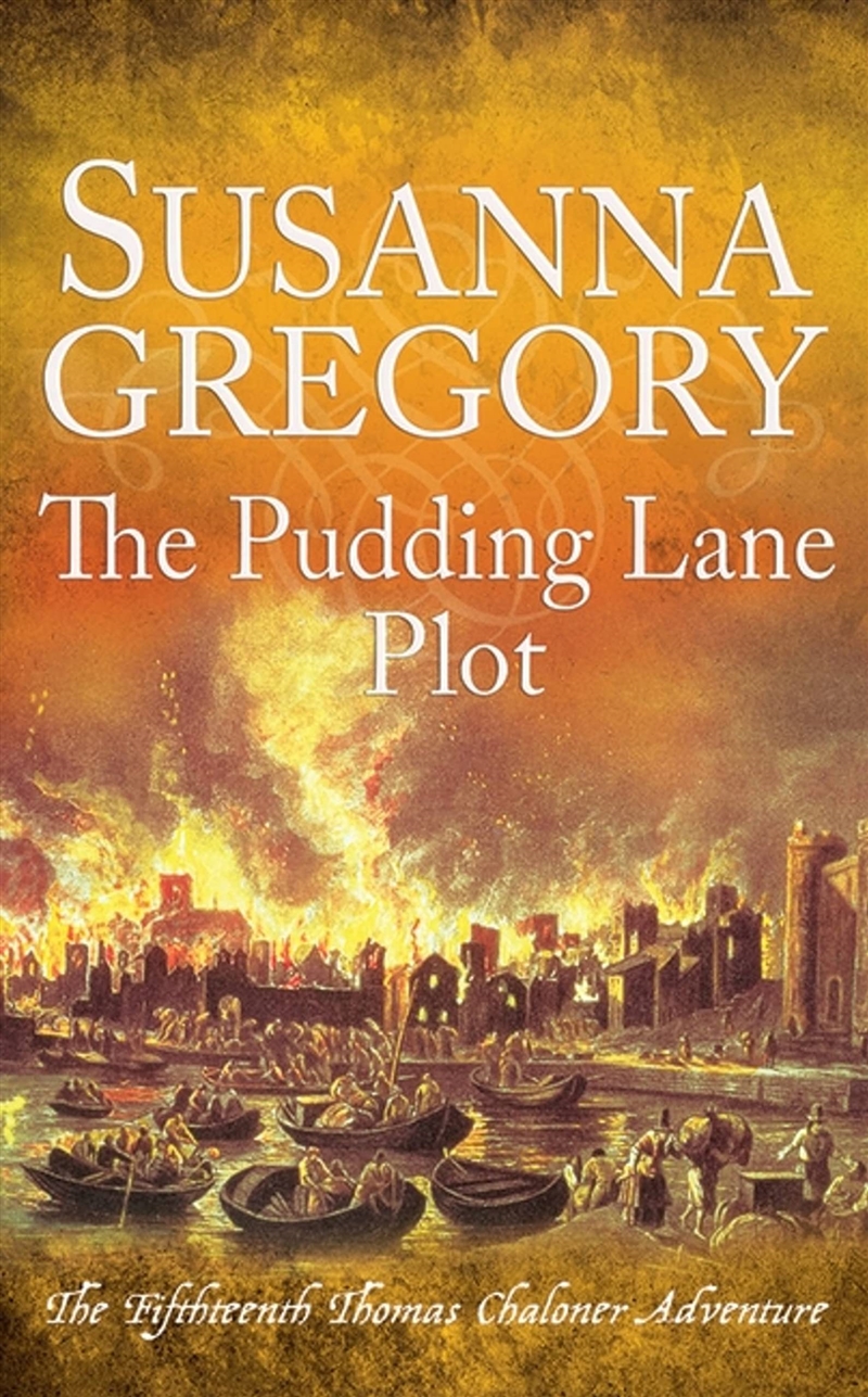 The Pudding Lane Plot: The Fifteenth Thomas Chaloner Adventure (Adventures of Thomas Chaloner)/Product Detail/Crime & Mystery Fiction