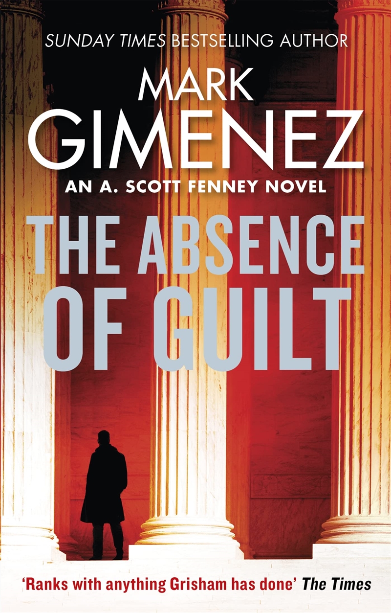 The Absence of Guilt (A. Scott Fenney) [Paperback] [Jun 15, 2017] Mark Gimenez/Product Detail/Crime & Mystery Fiction