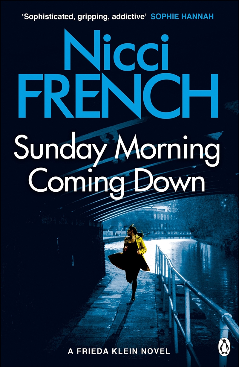 Sunday Morning Coming Down: A Frieda Klein Novel (7)/Product Detail/Crime & Mystery Fiction