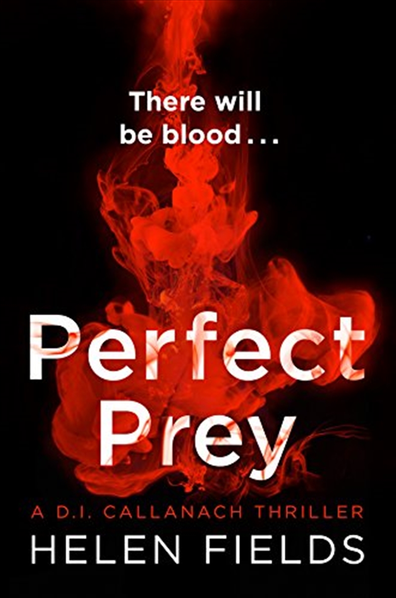 Perfect Prey: The twisty new crime thriller that will keep you up all night (A DI Callanach Thriller/Product Detail/Crime & Mystery Fiction