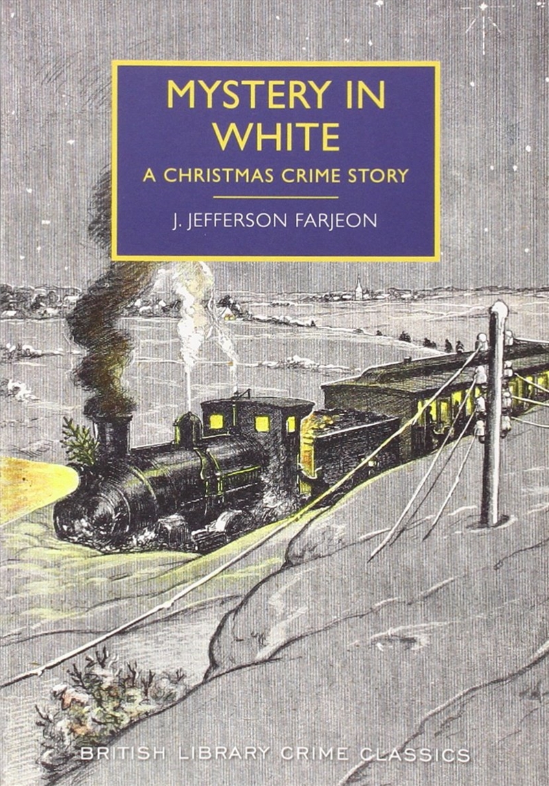 Mystery in White: A Christmas Crime Story (British Library Crime Classics)/Product Detail/Crime & Mystery Fiction