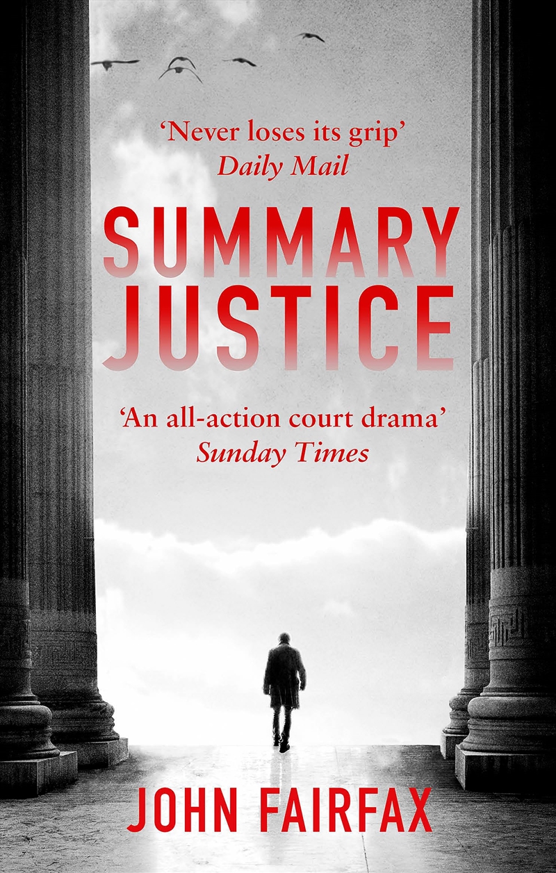 Summary Justice: An all-action court drama' Sunday Times (Benson and De Vere)/Product Detail/Crime & Mystery Fiction