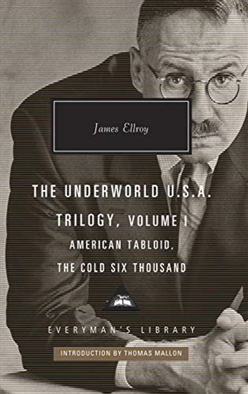 American Tabloid and The Cold Six Thousand: Underworld U.S.A. Trilogy Vol.1 (Everyman's Library CLAS/Product Detail/Crime & Mystery Fiction