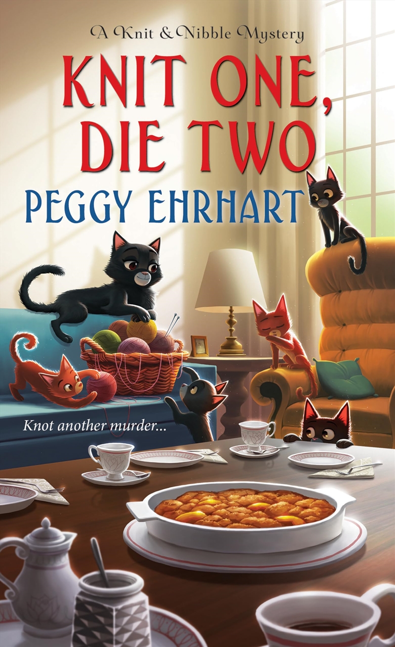 Knit One, Die Two (A Knit & Nibble Mystery)/Product Detail/Crime & Mystery Fiction