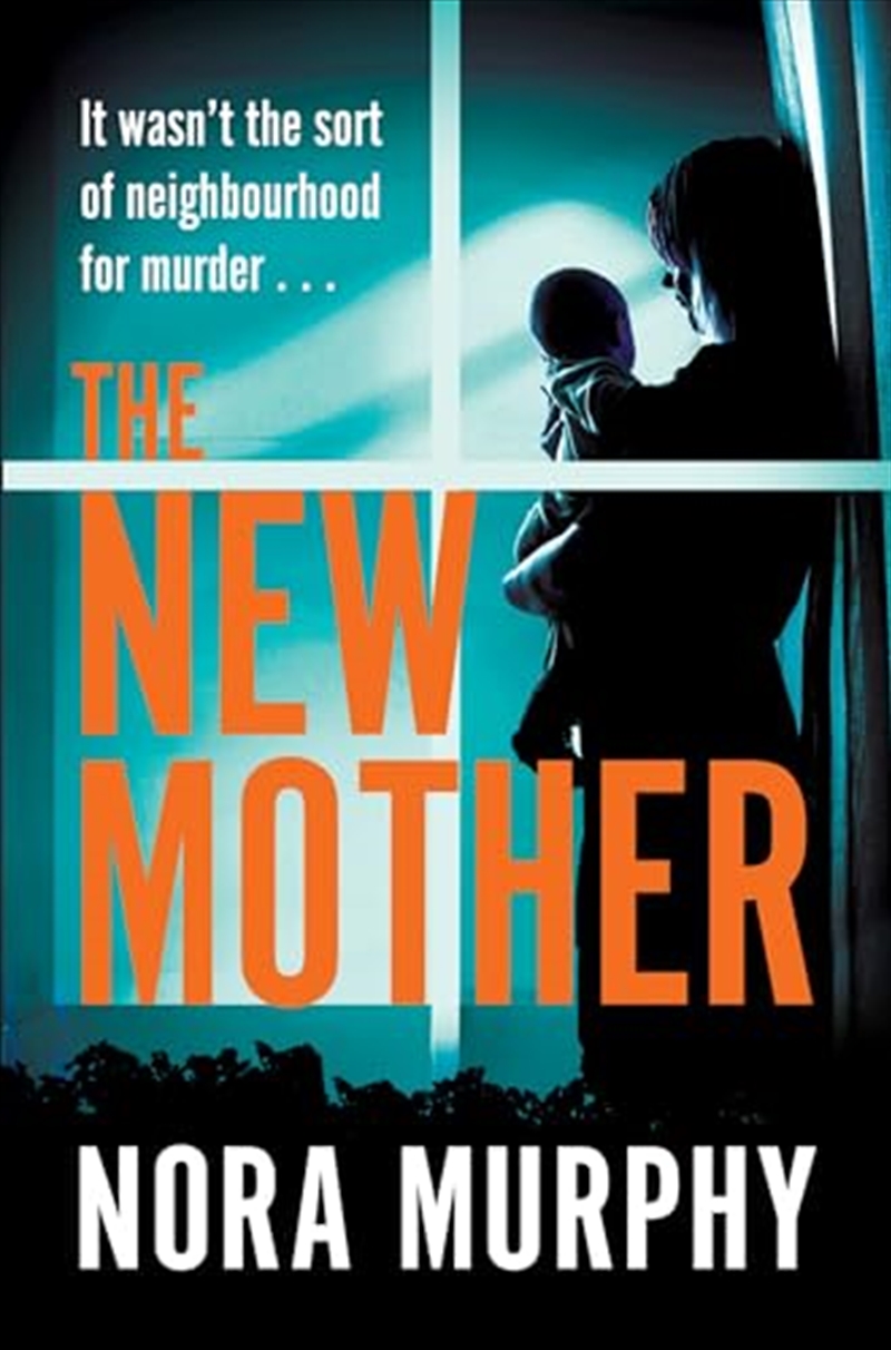 The New Mother: The new gripping chiller thriller from the author of Richard & Judy bestseller, The/Product Detail/Crime & Mystery Fiction