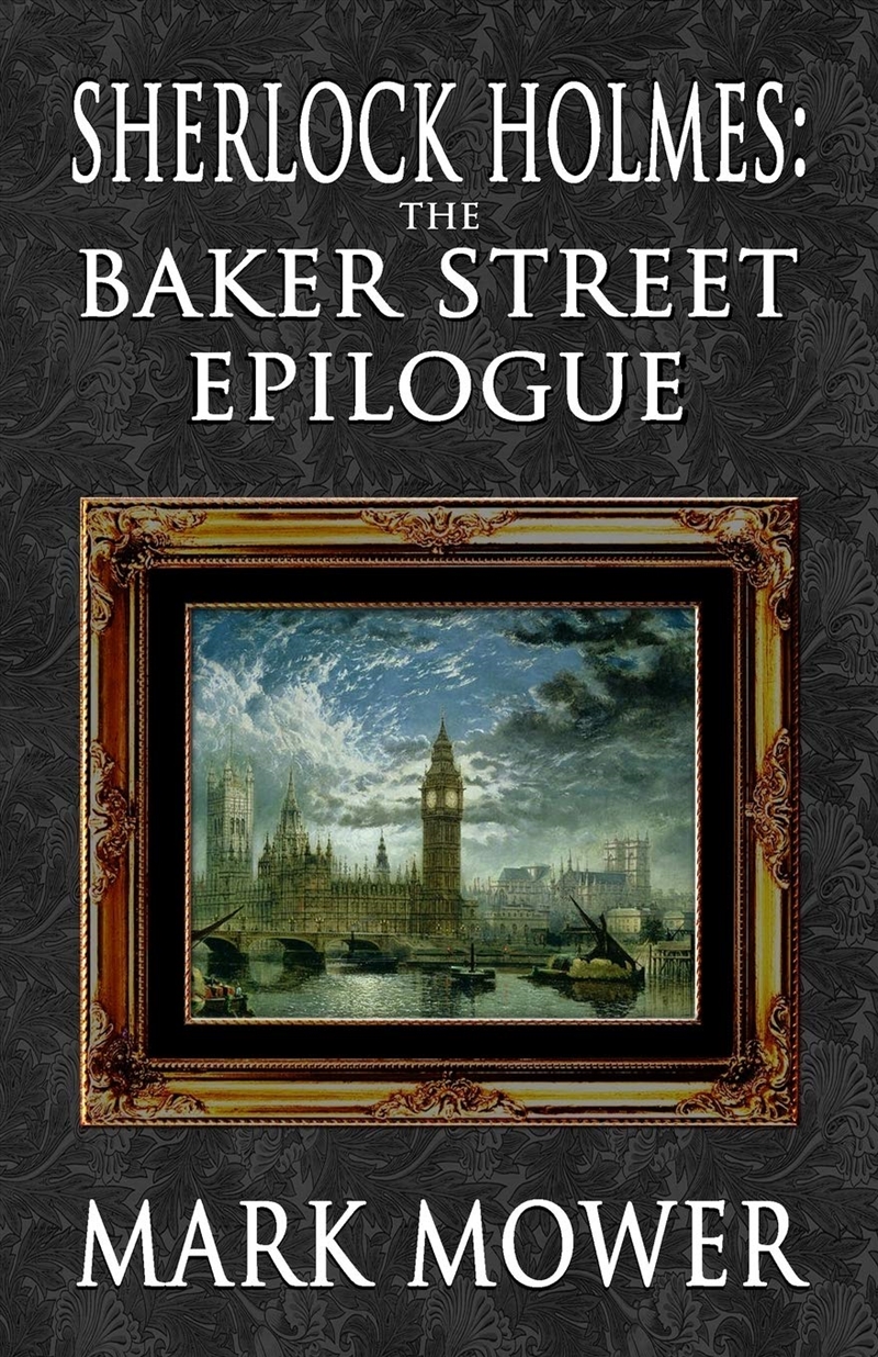 Sherlock Holmes - The Baker Street Epilogue/Product Detail/Crime & Mystery Fiction