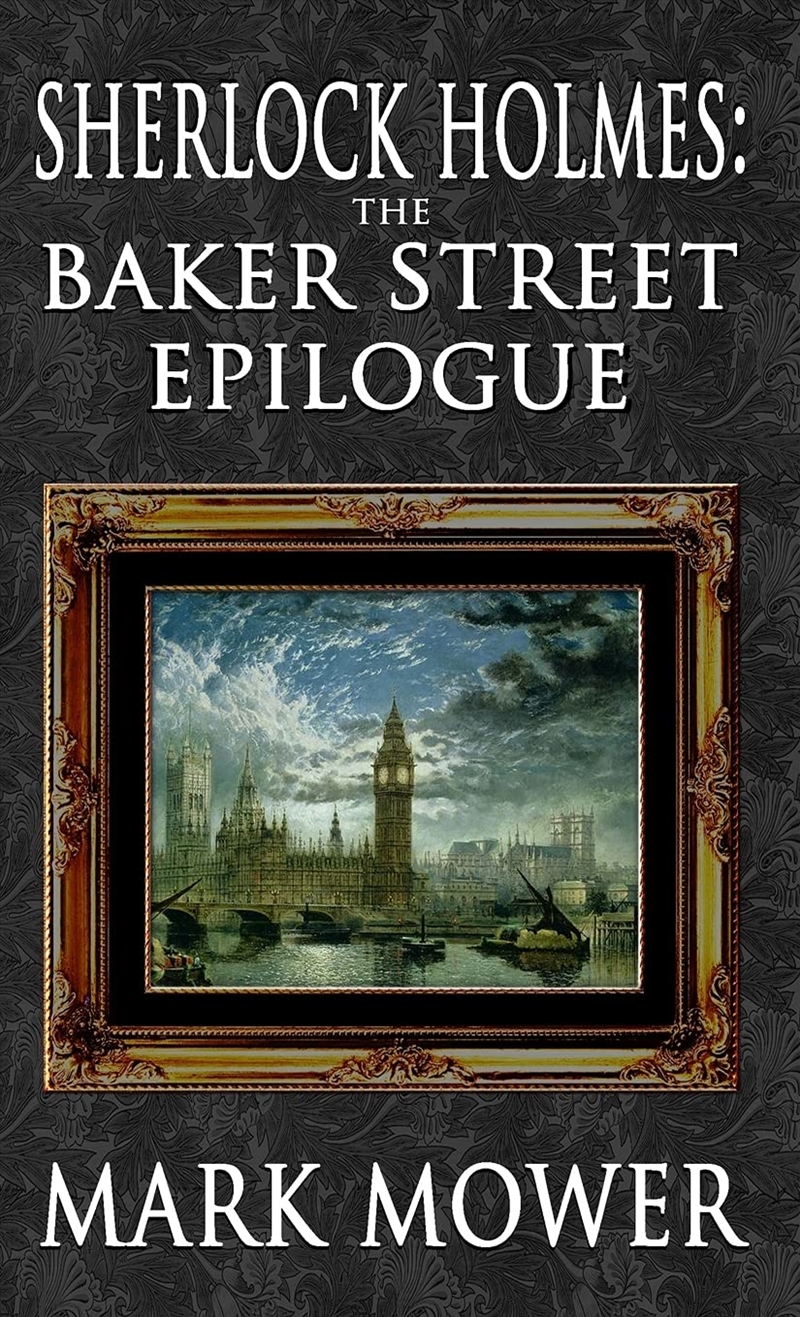 Sherlock Holmes - The Baker Street Epilogue/Product Detail/Crime & Mystery Fiction