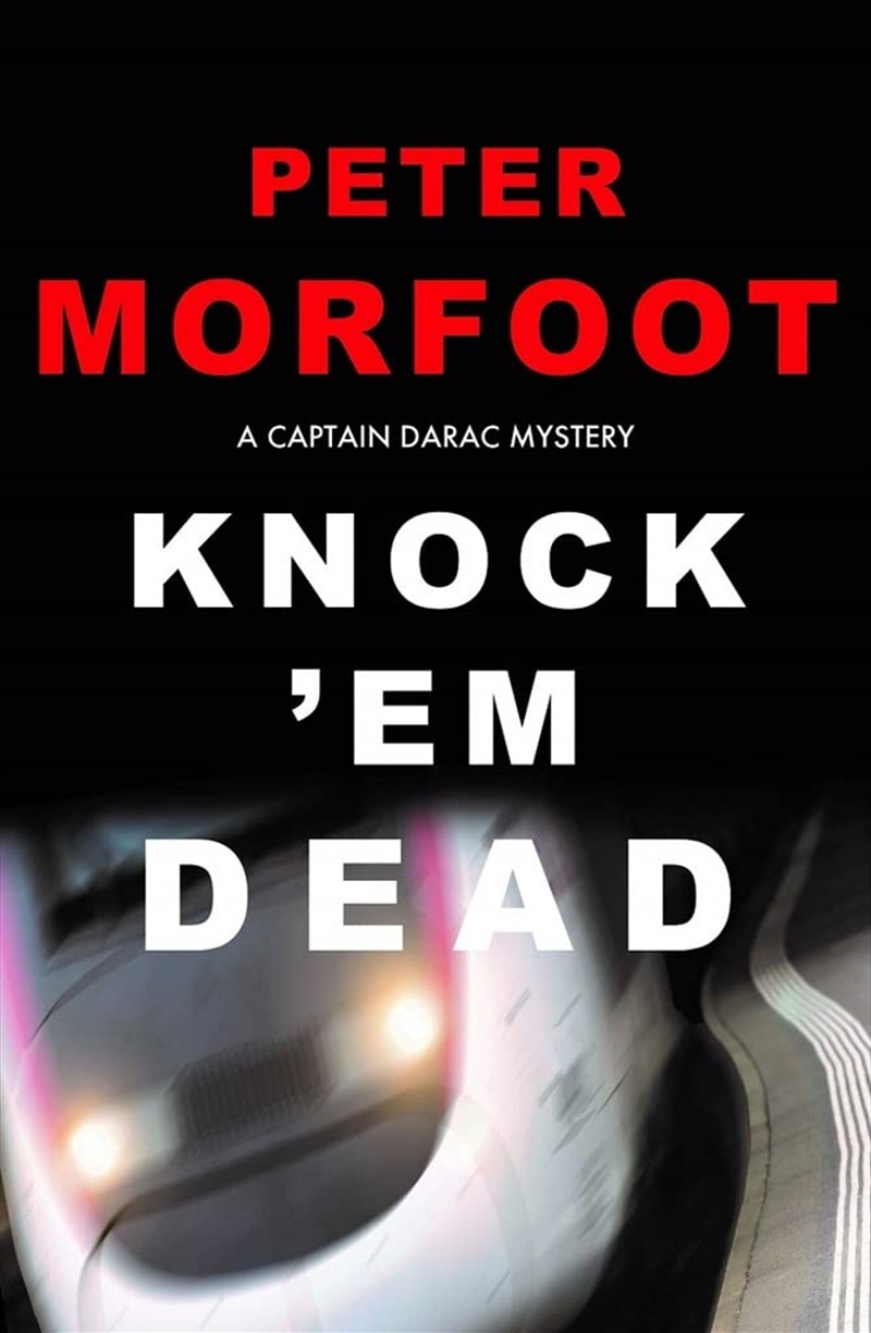 Knock 'em Dead: A Captain Darac Mystery (The Captain Darac Mystery Series)/Product Detail/Crime & Mystery Fiction